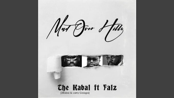 2Baba-–-Mad-Over-Hills-Ft.-Larry-Gaaga-The-Kabal-Falz