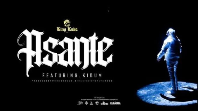 King-Kaka-–-Asante-ft.-Kidum