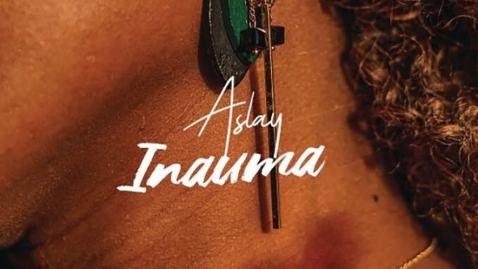 Aslay-–-Inauma