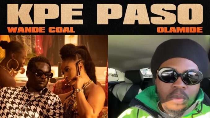 Wande-Coal-–-Kpe-Paso-Ft.-Olamide