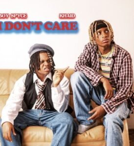 Boy Spyce – I Don't Care ft. Khaid