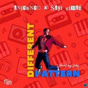 Enigango & Seyi Vibez – Different Pattern Enigango & Seyi Vibez – Different Pattern