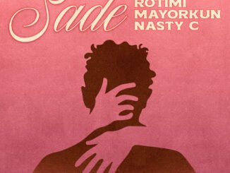 Rotimi – Sade Ft. Mayorkun & Nasty C