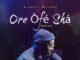Rotimikeys – Ore Ofe Sha
