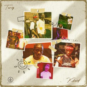 TAR1Q – Jigga Ft Khaid