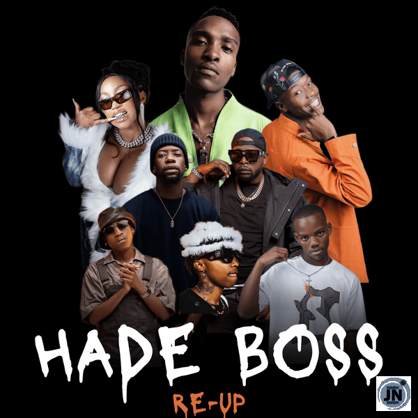 DJ Lag – Hade Boss (Re-Up) Radio Edit Ft. Mr Nation Thingz, Robot Boii, DJ Maphorisa, Kamo Mphela, 2woshort, Xduppy & K.C Driller