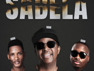 Oskido – Sabela (Radio Edit) ft Tman Xpress & King Tone SA