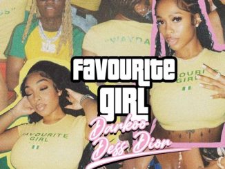 Darkoo – Favourite Girl ft Dess Dior