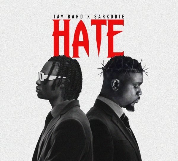 Jay Bahd – Hate ft. Sarkodie