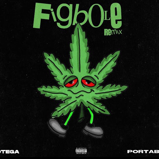 Otega – Figbole (Remix) ft. Portable
