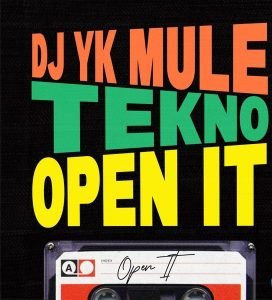 Dj Yk Mule – Open It