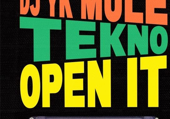 Dj Yk Mule – Open It Dj Yk Mule – Open It