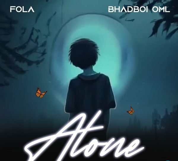 Fola – Alone Ft. Bhadboi OML