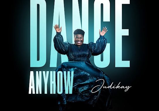 Judikay – Dance Anyhow Judikay – Dance Anyhow