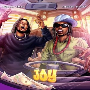 Aguero Banks – JOY ft Wizard Chan