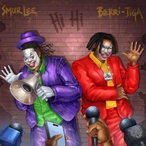 Big Smur Lee – Hi Hi Ft. Berri Tiga