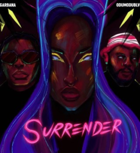 Sugarbana – Surrender Ft. ODUMODUBLVCK