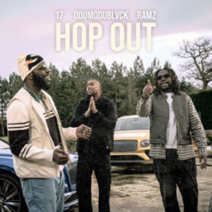 17 – Hop Out Ft. Ramz & ODUMODUBLVCK