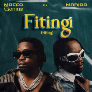 Mocco Genius – Fitingi Ft Marioo