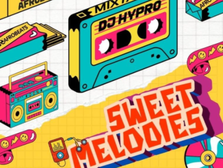 DJ Hypro – Sweet Melodies Mixtape 2025