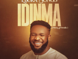 Ebuka Songs – Idinma (Mercy Prevails)