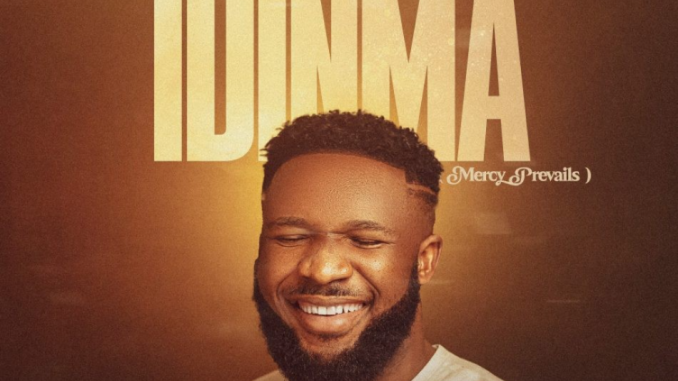 Ebuka Songs – Idinma (Mercy Prevails) Ebuka Songs – Idinma (Mercy Prevails)