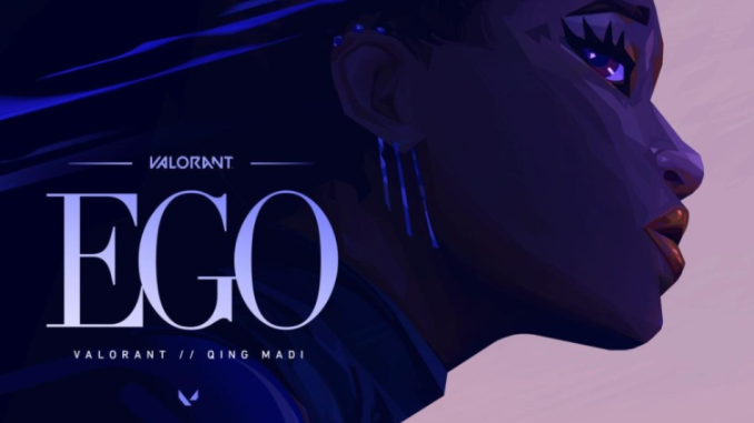 Qing Madi – Ego Ft. Valorant Qing Madi – Ego Ft. Valorant