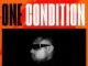 DJ Tunez – One Condition ft. Wizkid, Fola