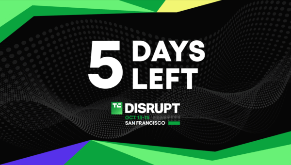 5 days left: Save up to $410 on TechCrunch Disrupt 2026 passes before prices increase