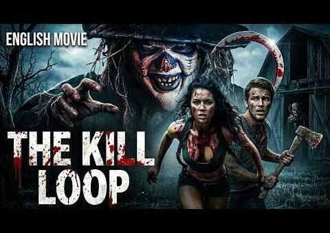 Latest Slasher Thriller Movie | THE KILL LOOP | New Hollywood Action Horror Free Movie In English