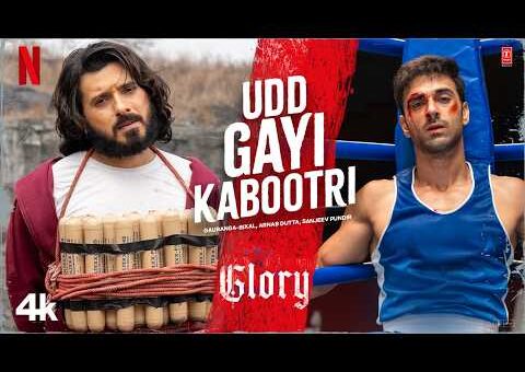 GLORY: Udd Gayi Kabootri (Song) | Divyenndu | Pulkit Samrat | Gauranga-Bixal|@NetflixIndiaOfficial