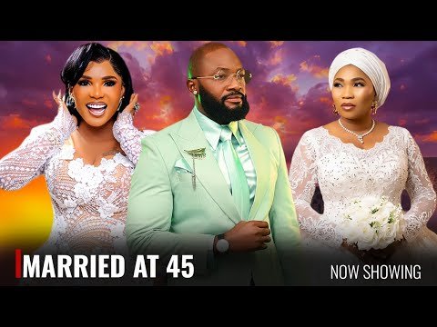 MARRIED AT 45 – Yoruba Movie 2026 Drama – Iyabo Ojo, Akeem Ogara, Yewande Adekoya
