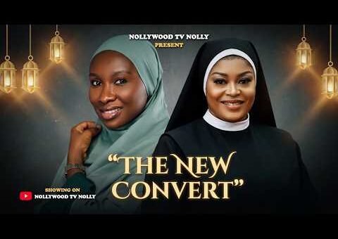 The New Convert | Sonia Uche, Nkiru Sylvester | Full 2026 Latest New Nigerian movie
