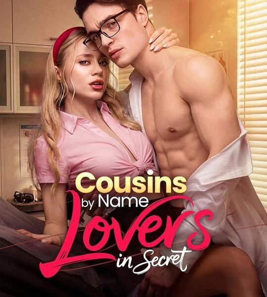 Cousins by Name Lovers in Secret ⭐🍉💚FULL MOVIES ENGLISH SUB (2026)