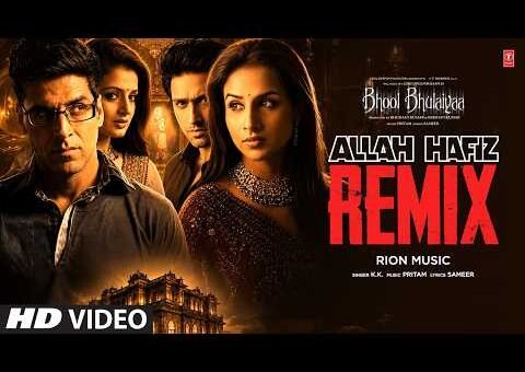 Allah Hafiz Remix | Akshay Kumar | Bhool Bhulaiyaa | Pritam | K.K. | Sameer | Rion Music | T-Series