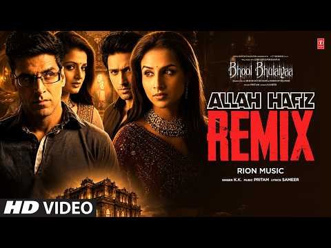 Allah Hafiz Remix | Akshay Kumar | Bhool Bhulaiyaa | Pritam | K.K. | Sameer | Rion Music | T-Series