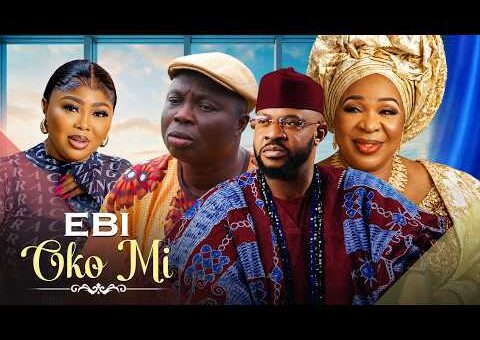 EBI OKO MI – Latest Yoruba Movie 2026 Starring WUNMI AJIBOYE | MR LATIN | ODUNLADE ADEKOLA