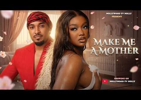 Make me a Mother | Luchy Donald, Bryan Okwara | Full 2026 Latest New Nigerian Movie