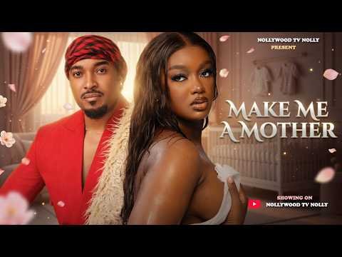 Make me a Mother | Luchy Donald, Bryan Okwara | Full 2026 Latest New Nigerian Movie
