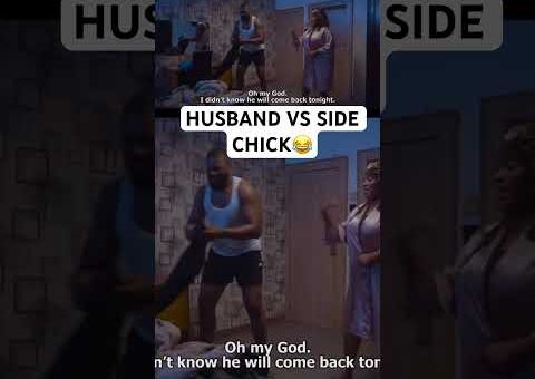 HUSBAND VS SIDE CHICK😂 #movie #usa #us #usashorts #uk #canada #uae #yoruba #gbaradatv #viral