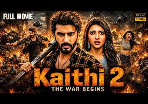 Kaithi 2 Full Movie Hindi Dubbed | Arjun Kapoor, Sreeleela | New South Indian Action Thriller 2026