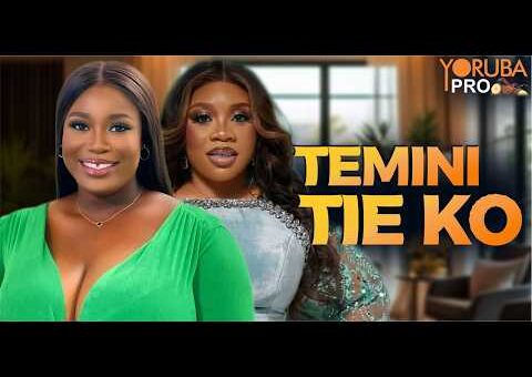 TEMI NI TIE KO Latest Yoruba Movie 2026 |Ayo Olaiya |Damilola Oni |Allwell Ademola |Kevin Ikeduba