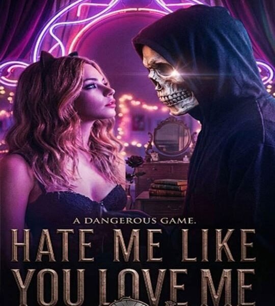 Hate Me Like I You Love Me – New Movie 2026 ⭐🍉💚FULL MOVIES ENGLISH SUB (2026)