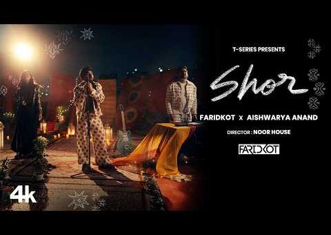 SHOR (Official Video): Faridkot | IP Singh | Aishwarya Anand | Rajarshi Sanyal