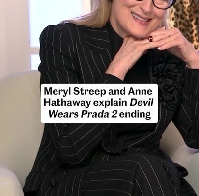 Meryl Streep and Anne Hathaway Explain ‘The Devil Wears Prada 2’ Ending