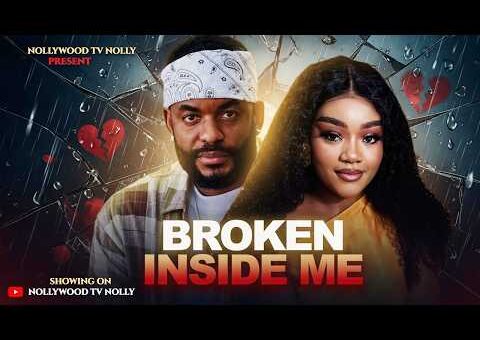 Broken Inside Me | Chike Daniel, Chinenye Ulaegbu | Full 2026 Latest New Nigerian Movie