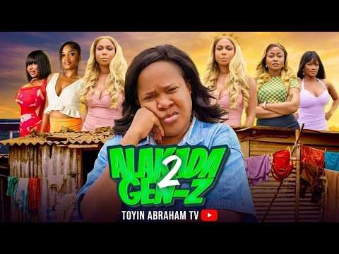ALAKADA GEN Z PART 2 Full Movie 2026 | Toyin Abraham, Mr Latin, Imisi, Bianca | New Nollywood Comedy
