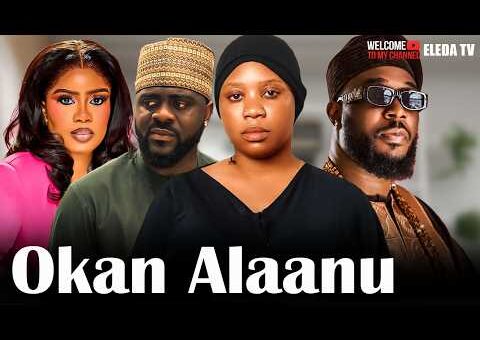 OKAN ALAANU – Latest Yoruba Movie 2026 Drama; Juliet Jatto, Adejoke Afolabi, Tunde Aderinoye