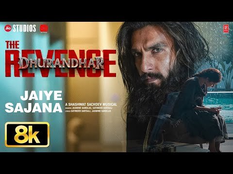 Jaiye Sajana 8K Video: Dhurandhar The Revenge | Shashwat Sachdev | Satinder Sartaaj, Jasmine Sandlas