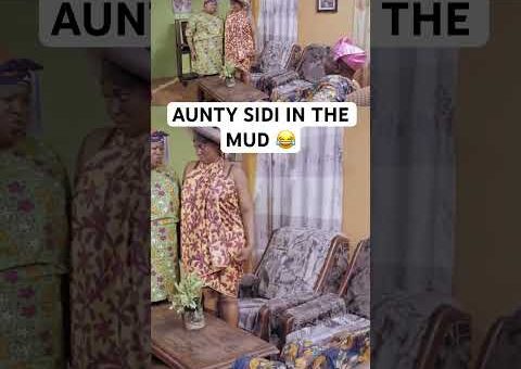 AUNTY SIDI IN THE MUD😂 #movie #usa #us #usashorts #uk #canada #uae #yoruba #gbaradatv #viral